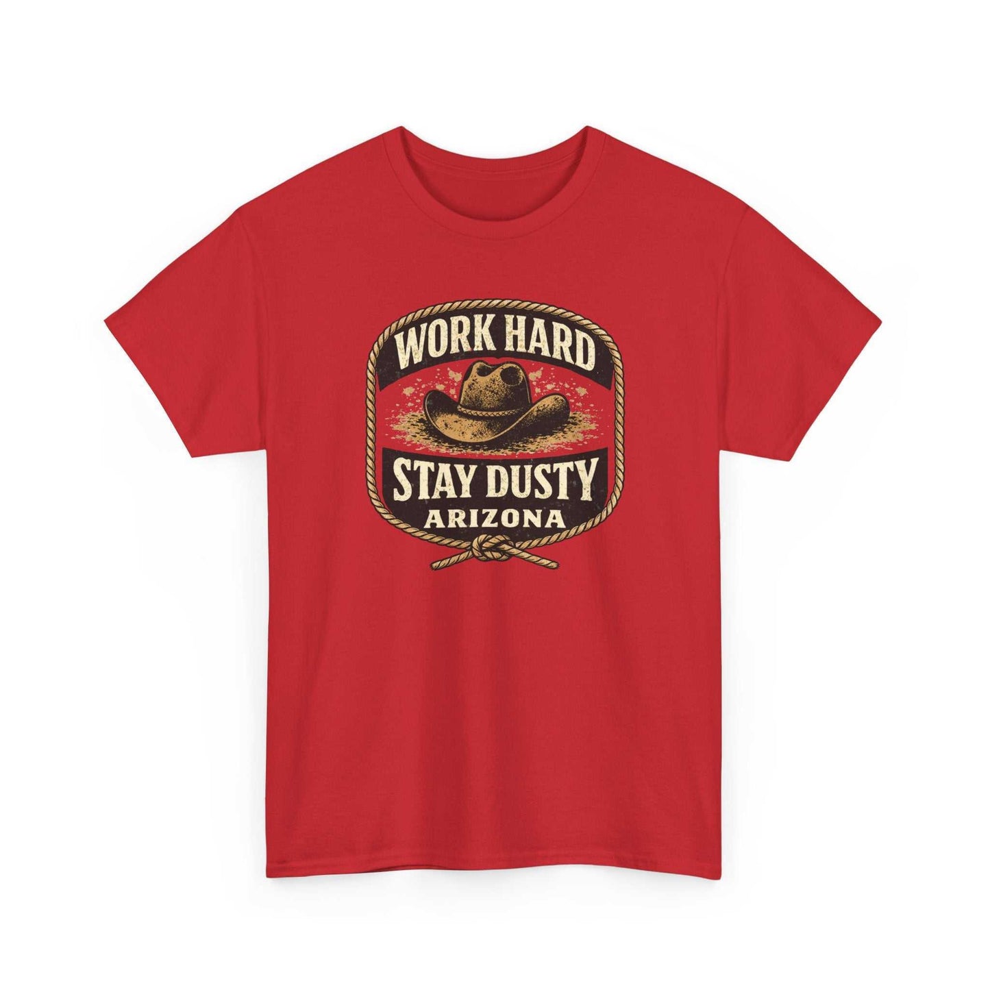 Vintage Arizona Work Hard Stay Dusty T-Shirt by Big Sky Ranch Co., featuring western cowboy design on a casual cotton tee.