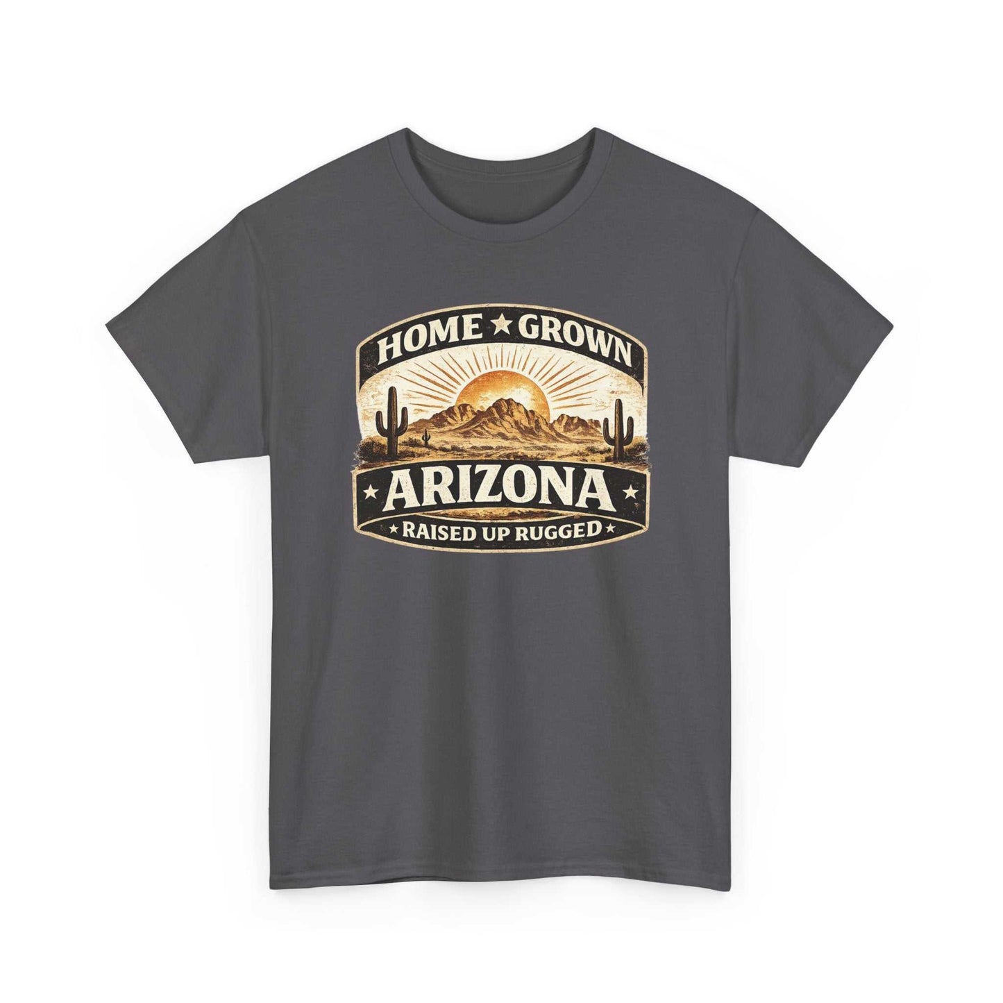 Arizona Home Grown T-Shirt by Big Sky Ranch Co. featuring a desert sunset and "Raised Up Rugged" slogan on a casual tee.