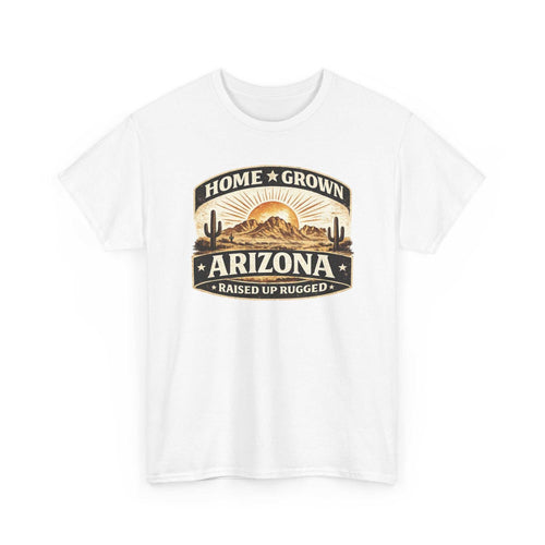 Big Sky Ranch Co. Arizona Home Grown T-Shirt with desert sunset design and "Raised Up Rugged" slogan, casual Arizona-themed apparel.