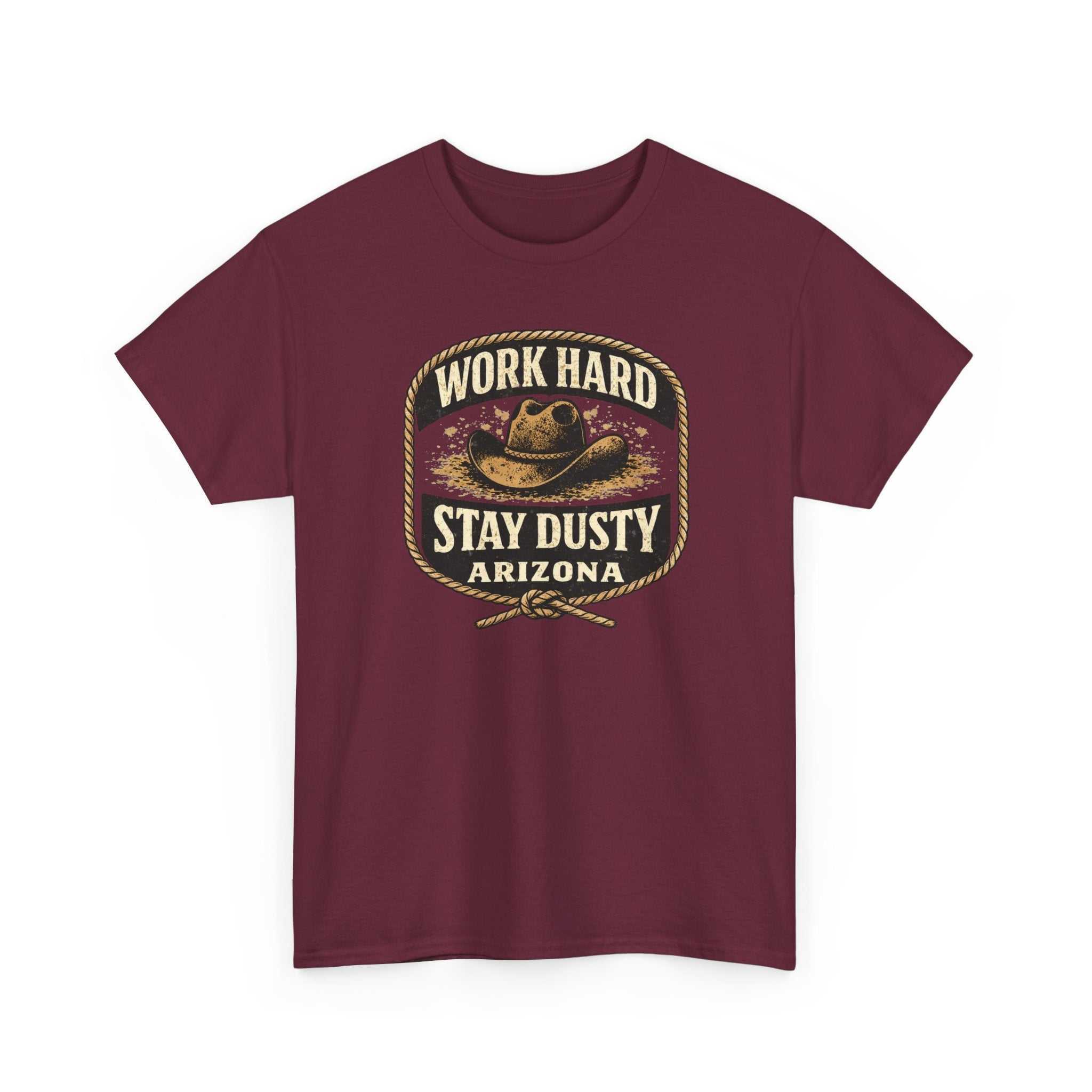 Big Sky Ranch Co. Arizona Work Hard Stay Dusty vintage Western cowboy T-Shirt with rugged design and cowboy-inspired graphics.