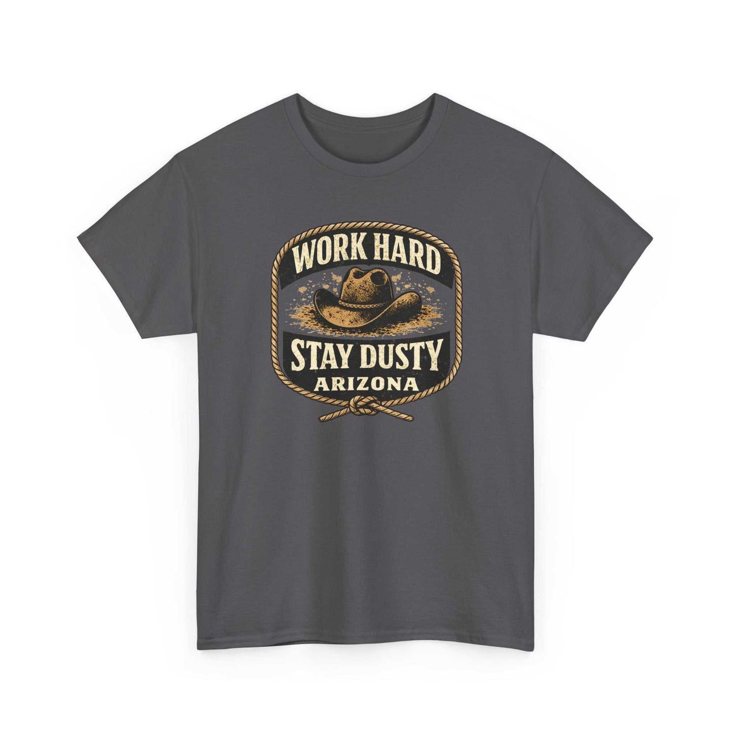 Vintage Arizona Work Hard Stay Dusty T-Shirt by Big Sky Ranch Co., featuring a Western cowboy design on a casual cotton tee.